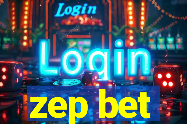 zep bet